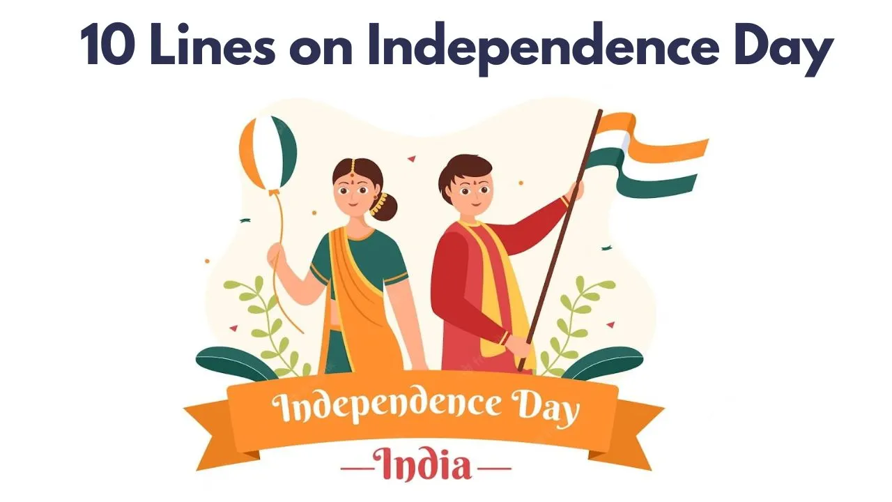 independence day essay 10 lines for class 5