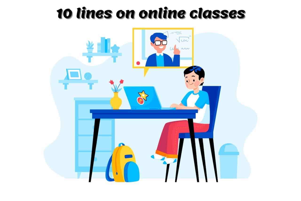 10 lines on online classes