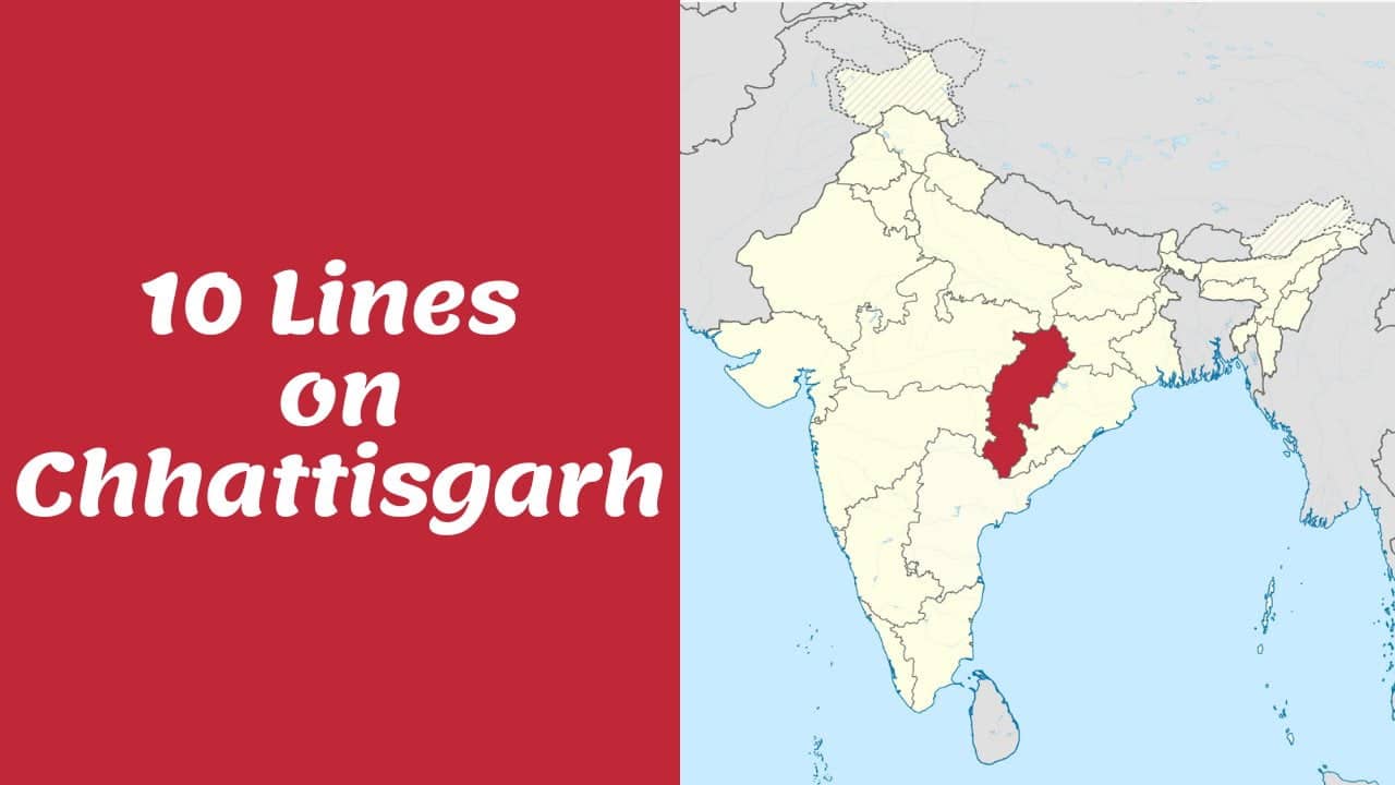 10 lines on Chhattisgarh