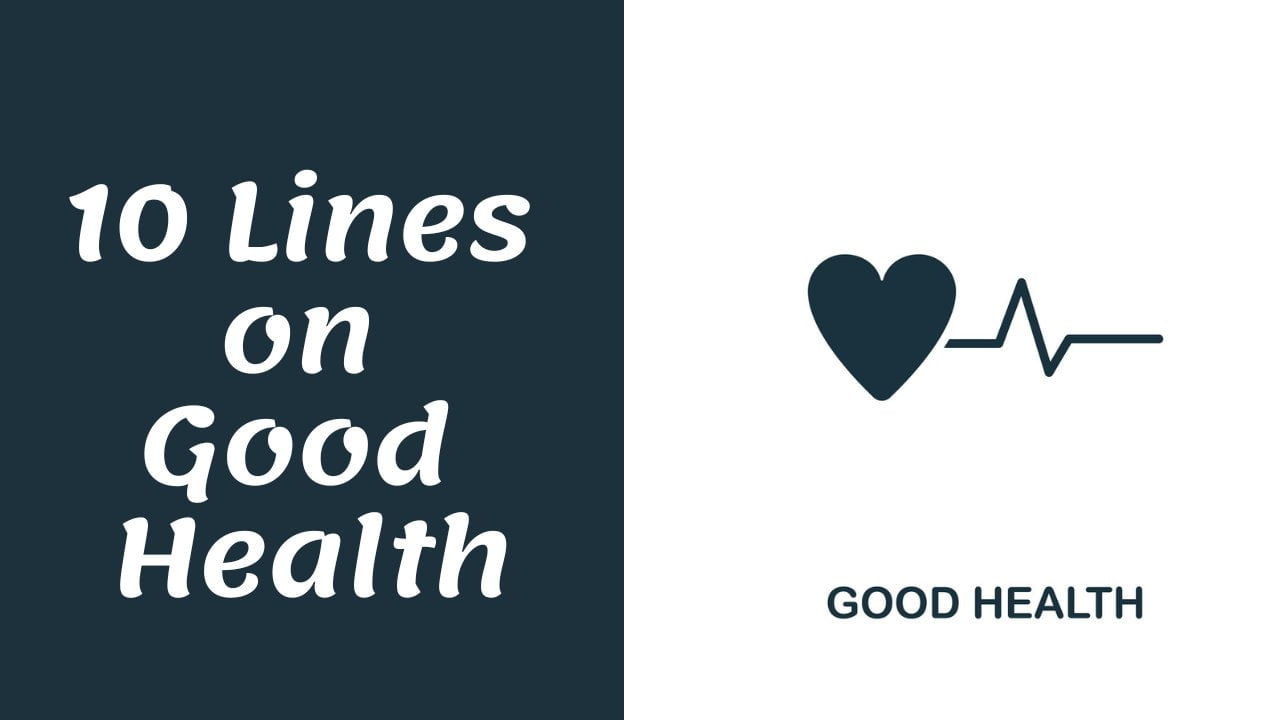 10 lines on Good Health