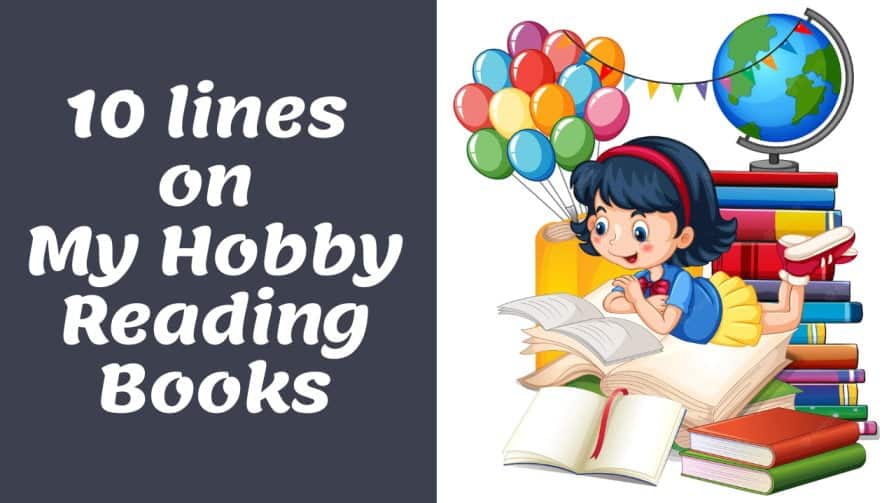 10 lines on My Hobby Reading Books for students - Knowledgedo