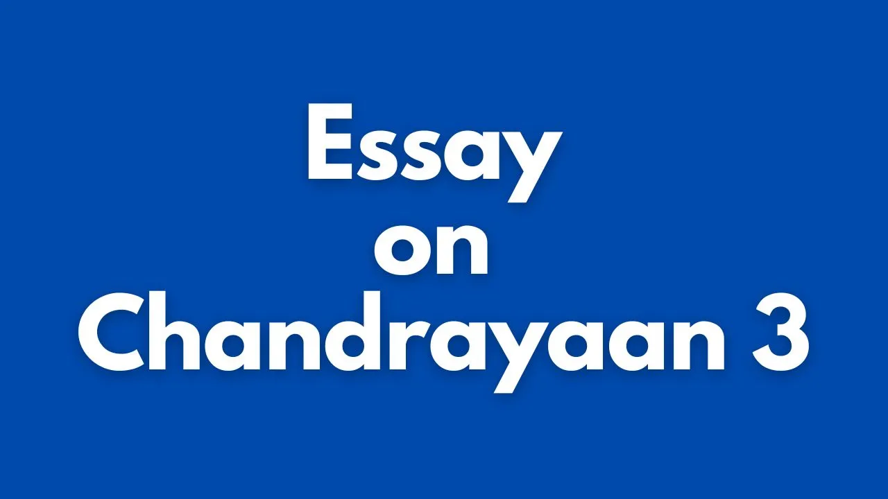 how to write a essay on chandrayaan 3